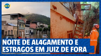 Noite de alagamento e estragos em Juiz de Fora