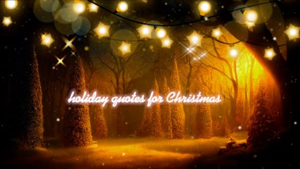 holiday quotes for christmas 2023