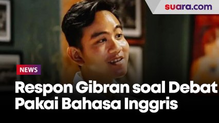 Tanggapan Gibran soal Usulan Debat Bahasa Inggris