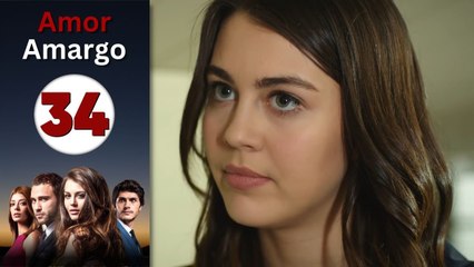 Amor Amargo - Capitulo 34 | Mejores Escenas