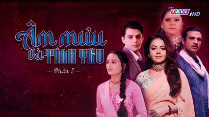 Âm Mưu Và Tình Yêu - Phần 2 - Tập 90 - Xem Phan 2 Phim Am Muu Va Tinh Yeu P2 - Tap 91