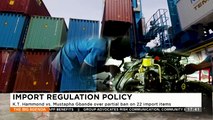 Import Regulatory Policy: K.T. Hammond vs Mustapha Gbande over partial ban on 12 import items - The Big Agenda on Adom TV (6-12-23)