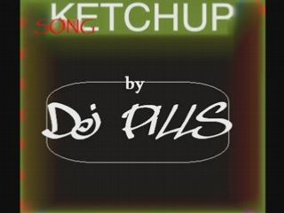 Ketchup song