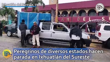 Peregrinos de diversos estados hacen parada en Ixhuatlán del Sureste