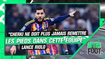 OM 3-0 OL : "Cherki ne doit plus jamais remettre les pieds dans cette équipe" lance Riolo
