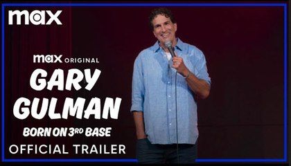 Gary Gulman: Born on Third Base | Official Trailer - Max