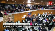 La SCJN hizo una recapitulación de la crisis de gobernabilidad en Nuevo León