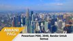 AWANI Pagi: Pewartaan Pelan Struktur Kuala Lumpur 2040, Bandar Untuk Semua