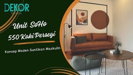 SoHo Konsep Moden Maskulin Keluasan 550KPS