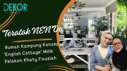 Estetika Rumah Kampung Konsep 'English Cottage' Milik Khaty Fauziah