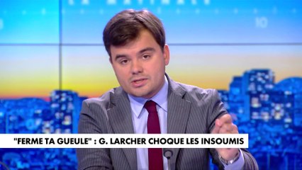 L'édito de Gauthier Le Bret : «"Ferme ta gueule" : Gérard Larcher choque les Insoumis»