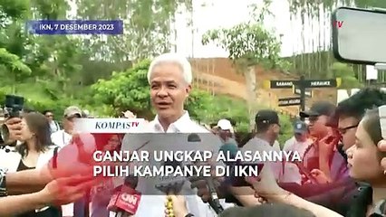 Jadi Capres Pertama Kampanye di IKN, Ganjar Pranowo Ungkap Alasan Kunjungannya