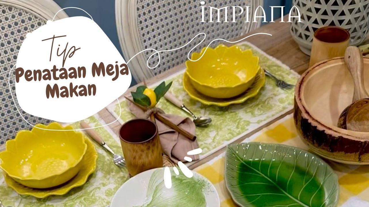 Tip Penataan Meja Makan