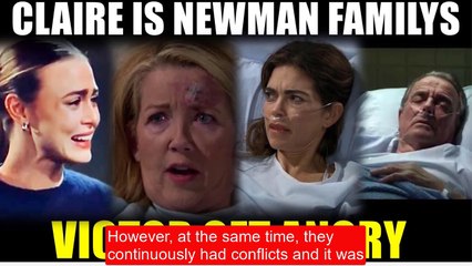 CBS Young And The Restless Spoilers Claire wants to be a Newman - embracing ever