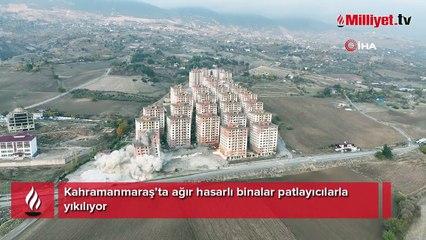 Kahramanmaraş’ta ağır hasarlı binalar patlayıcılarla yıkılıyor