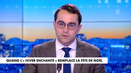 L'édito de Paul Sugy : «Quand l'"hiver enchanté" remplace la fête de Noël»