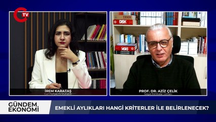 Prof. Dr. Aziz Çelik anlattı: Emekli aylıkları neye göre belirlenecek?