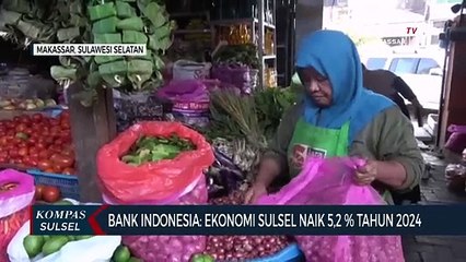 Bank Indonesia: Ekonomi Sulsel Naik 5,2 % Tahun 2024