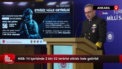 MSB: Yıl içerisinde 2 bin 32 terörist etkisiz hale getirildi