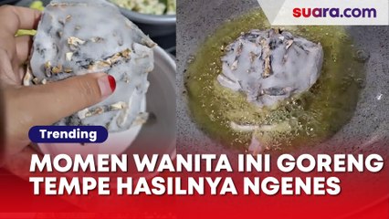 Sudah Salah Langkah Tapi Masih Dilanjutkan, Momen Wanita Ini Goreng Tempe Hasilnya Bikin Ngenes