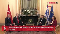 Cumhurbaşkanı Erdoğan, Yunan mevkidaşı Sakelaropulu ile görüştü