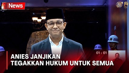 Anies Janjikan Penegakkan Hukum Untuk Semua, Sebut Hukum Harus Tegak ke Atas