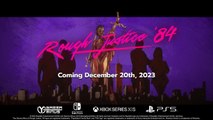 Tráiler para consolas de Rough Justice '84