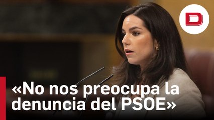 Vox asegura que no les preocupa «lo más mínimo» la denuncia del PSOE y apunta sus críticas al PP