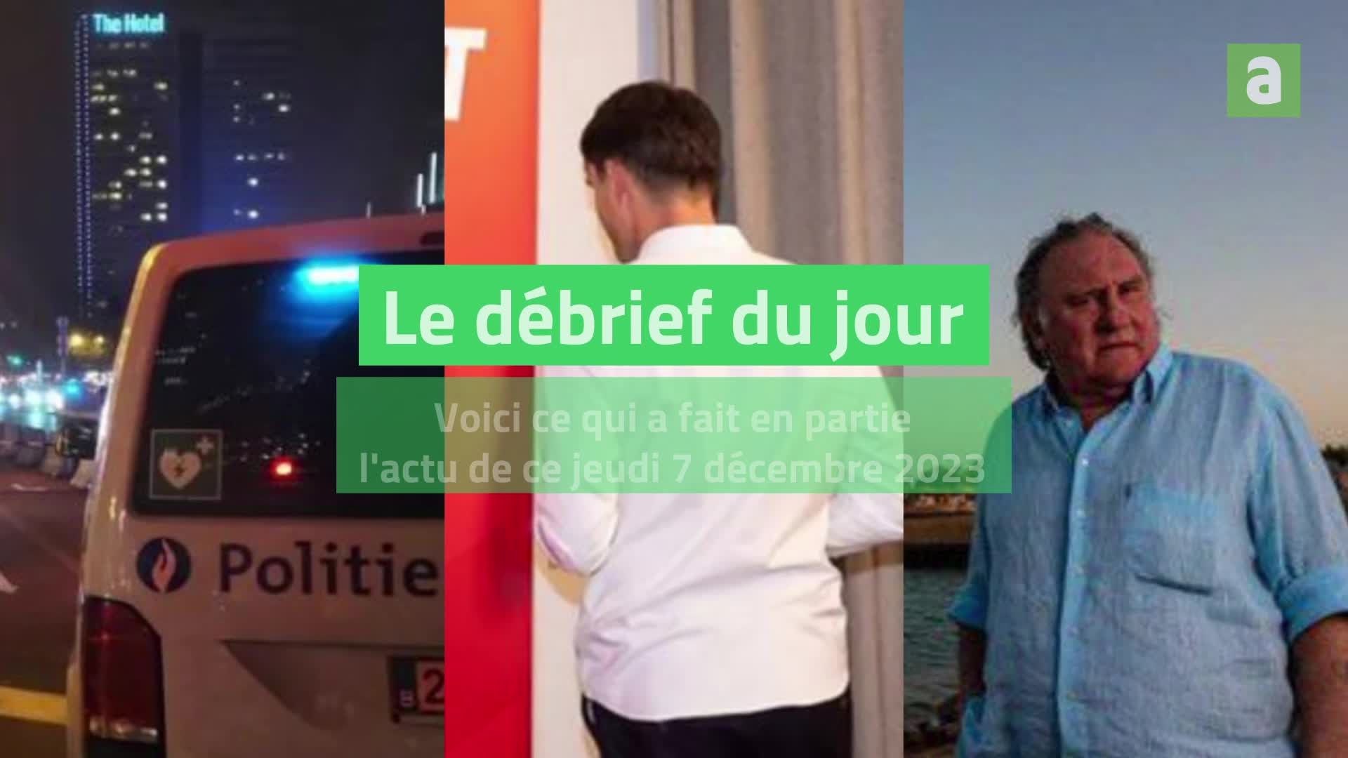 Débrief 07 décembre 2023