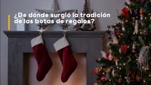 ¿De donde surgió la tradición de las botas de regalo?