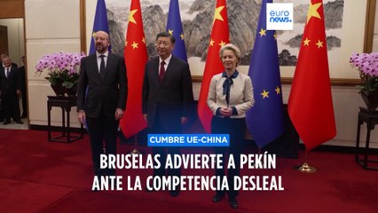 La UE advierte a China de que "no tolerará" la competencia desleal en una cumbre de alto nivel