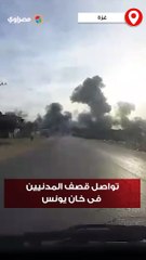 تواصل قصف المدنيين فى خان يونس