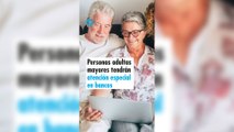 Personas adultas mayores tendrán atención especial en bancos
