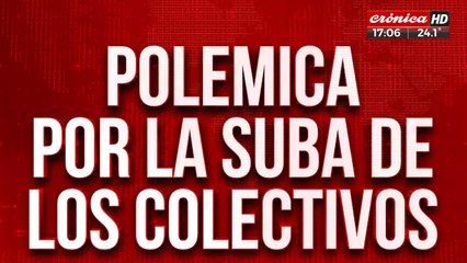 Polémica por la suba de colectivos: el panorama en todo el país