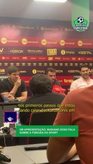 MARIANO SOSO fala sobre a torcida do SPORT; VEJA O QUE ELE DISSE