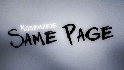 Rosemarie - Same Page (Lyric Video)