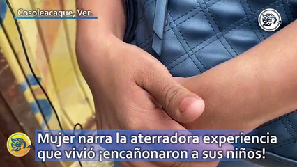 Asalto en Cosoleacaque: mujer narra la aterradora experiencia que vivió ¡encañonaron a sus niños!