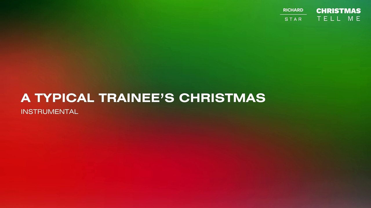 A Typical Trainee's Christmas (Instrumental) - Richard Heng
