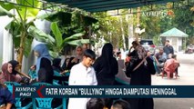 Pilu, Fatir Korban Bullying Hingga Kakinya Diamputasi Dinyatakan Meninggal Dunia