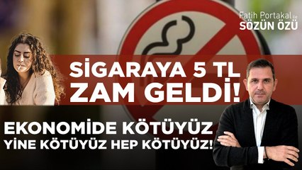 EKONOMİDE KÖTÜYÜZ YİNE KÖTÜYÜZ HEP KÖTÜYÜZ! SİGARAYA 5 TL ZAM GELDİ!