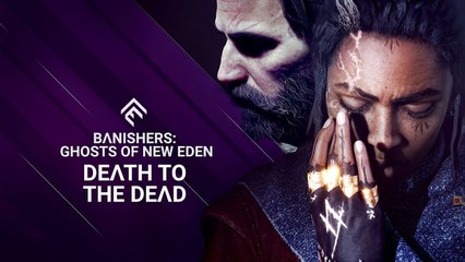 Banishers: Ghosts of the Eden - Trailer CGI "Death to the Dead"