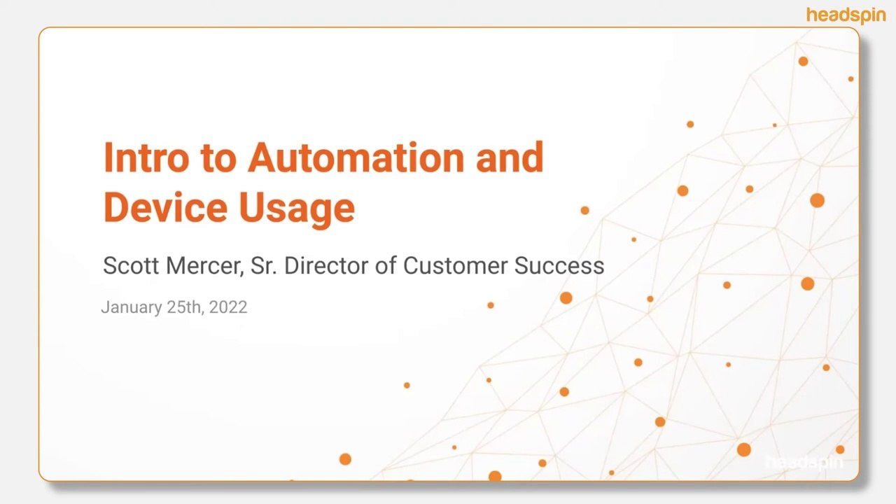 Introduction to automation testing and device usage on the HeadSpin Platform