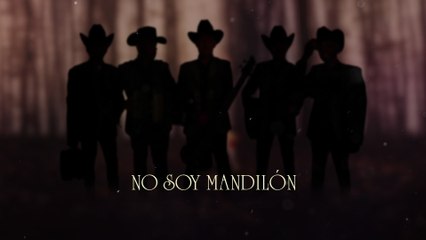 Los De La Noria - No Soy Mandilón (LETRA)