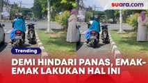 Demi Hindari Panas, Emak-Emak Lakukan Hal Ini, Warganet: Sunblockku Lebih Mahal daripada Pertalitemu