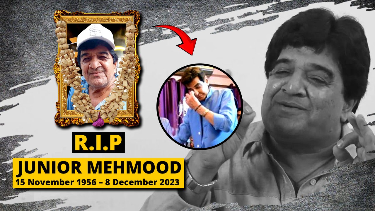 Junior Mehmood Aka Naeem Sayyed का कैंसर की वजह से हुआ निधन - video ...