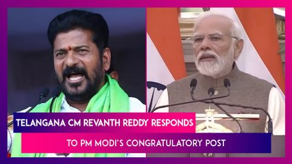 Telangana CM Revanth Reddy Responds To PM Modi’s Congratulatory Post, Says Hopeful For Support