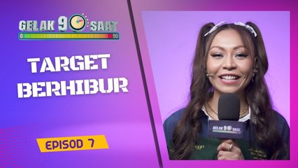GELAK 90 Saat (7) - Target jadi juri sambil berhibur