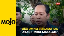 UMNO akan terkubur jika bekerjasama dengan Pas - Ahmad Maslan