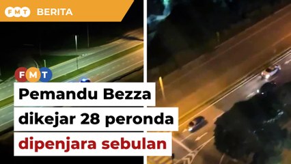 Pemandu Bezza dikejar 28 peronda polis dihukum penjara sebulan