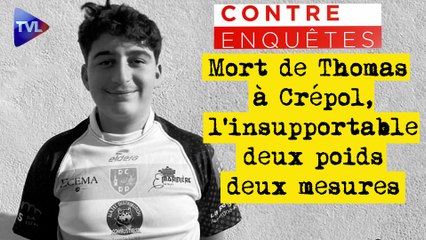 Contre-enquêtes : Mort de Thomas à Crépol, l'insupportable deux poids deux mesures